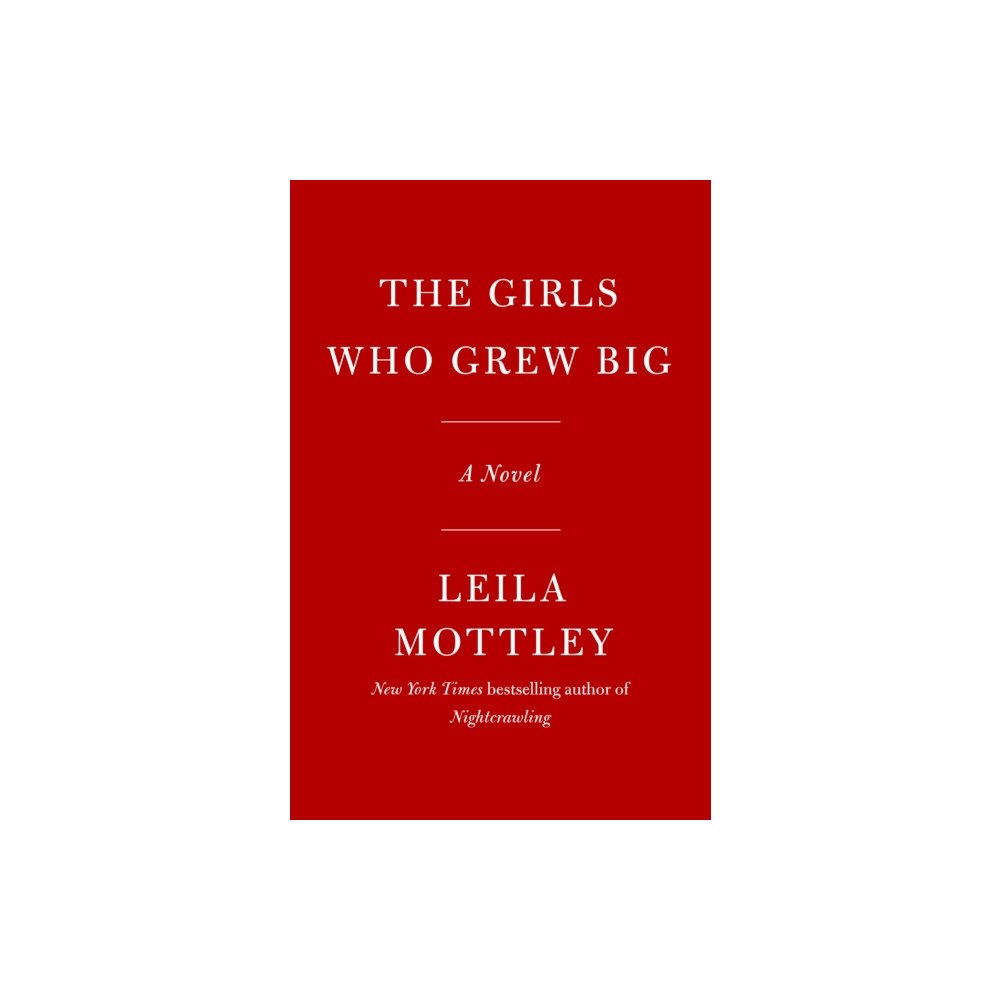 Not Stated The Girls Who Grew Big (häftad, eng)