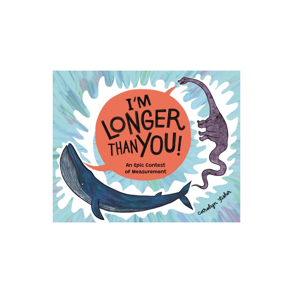 Kids Can Press I'm Longer than You! (inbunden, eng)