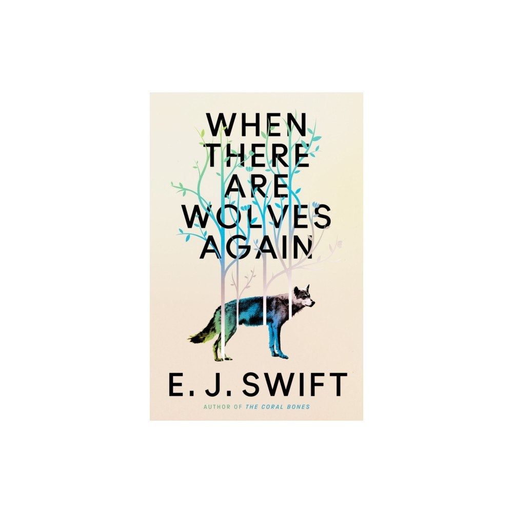 Quercus Publishing When There Are Wolves Again (inbunden, eng)