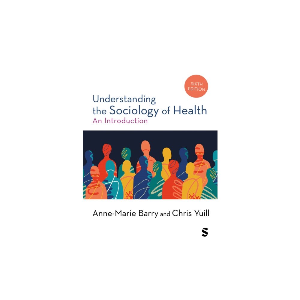 Sage Publications Ltd Understanding the Sociology of Health (häftad, eng)