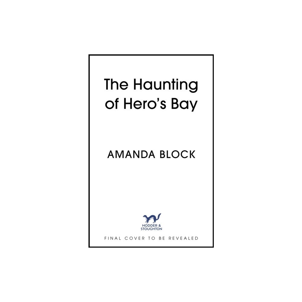 Hodder & Stoughton The Haunting of Hero's Bay (inbunden, eng)