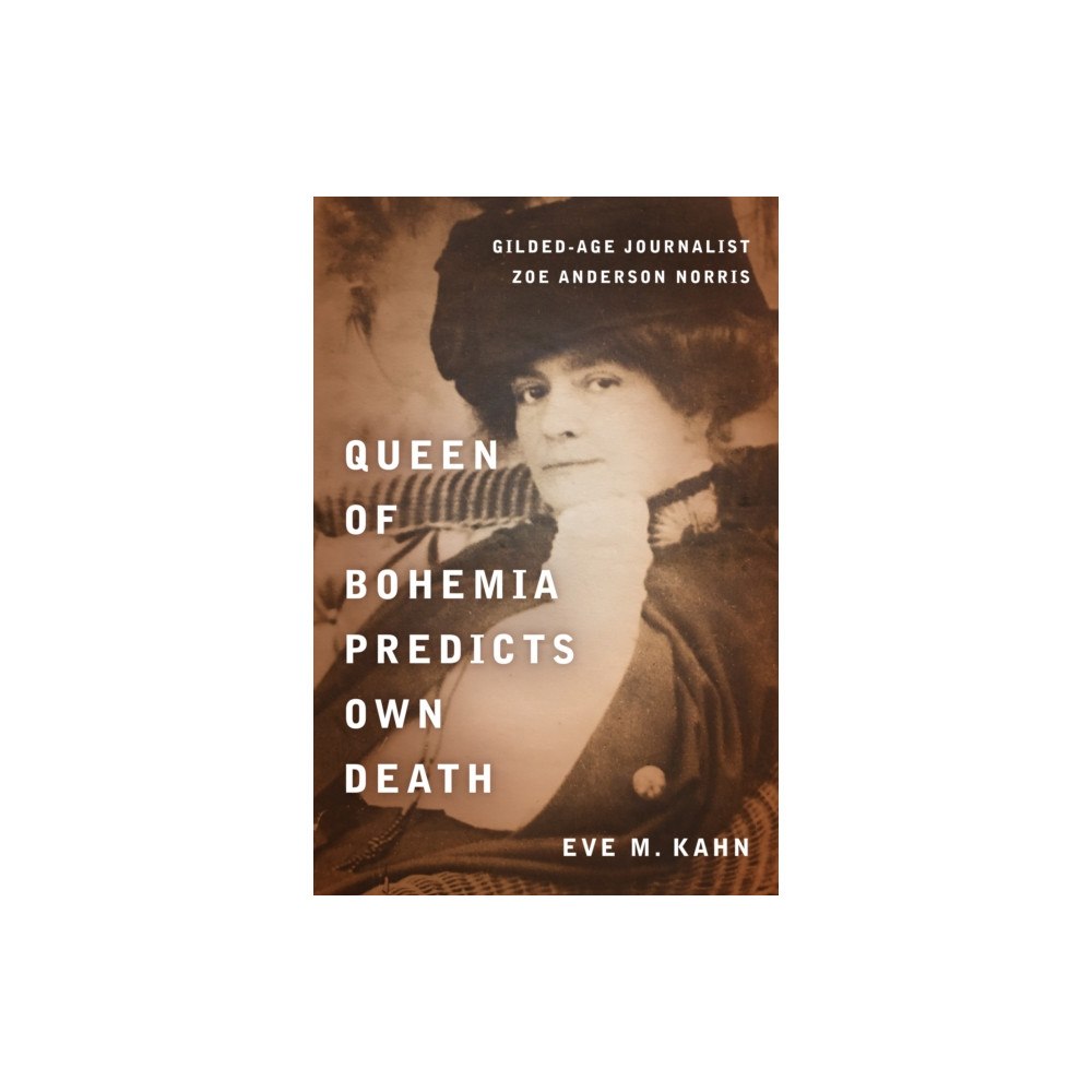 Fordham university press Queen of Bohemia Predicts Own Death (inbunden, eng)