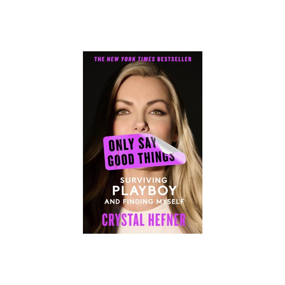 Not Stated Only Say Good Things : Surviving Playboy and Finding Myself (häftad, eng)