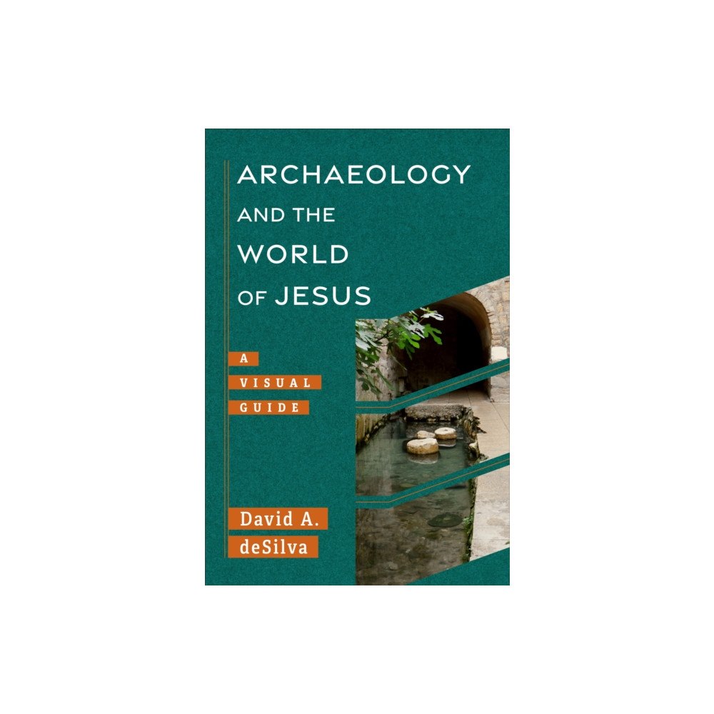 Baker publishing group Archaeology and the World of Jesus (häftad, eng)