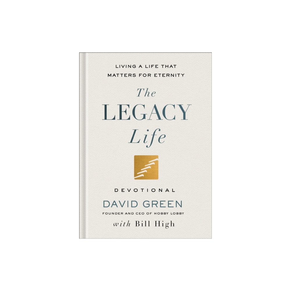 Baker publishing group The Legacy Life Devotional (inbunden, eng)