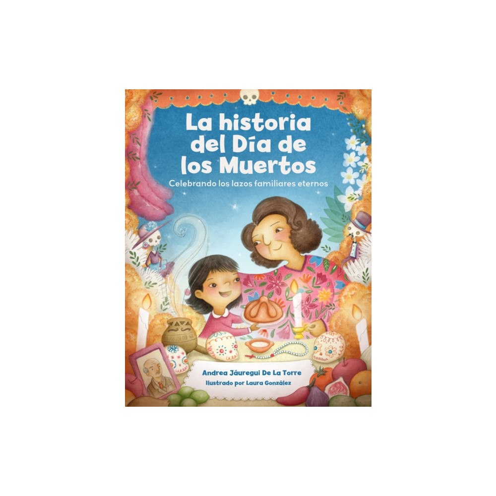 Quarto Publishing Group USA Inc La historia del Dia de los Muertos / The Dia de Los Muertos Story (häftad, spa)