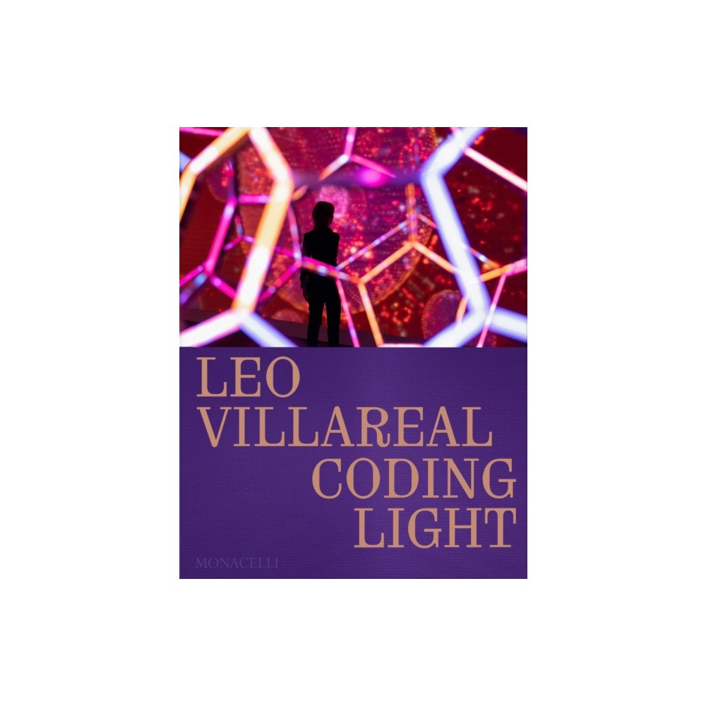 Monacelli Press Leo Villareal (inbunden, eng)