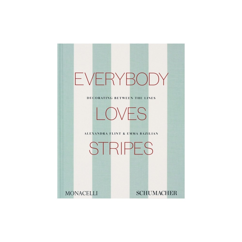 Monacelli Press Everybody Loves Stripes (inbunden, eng)