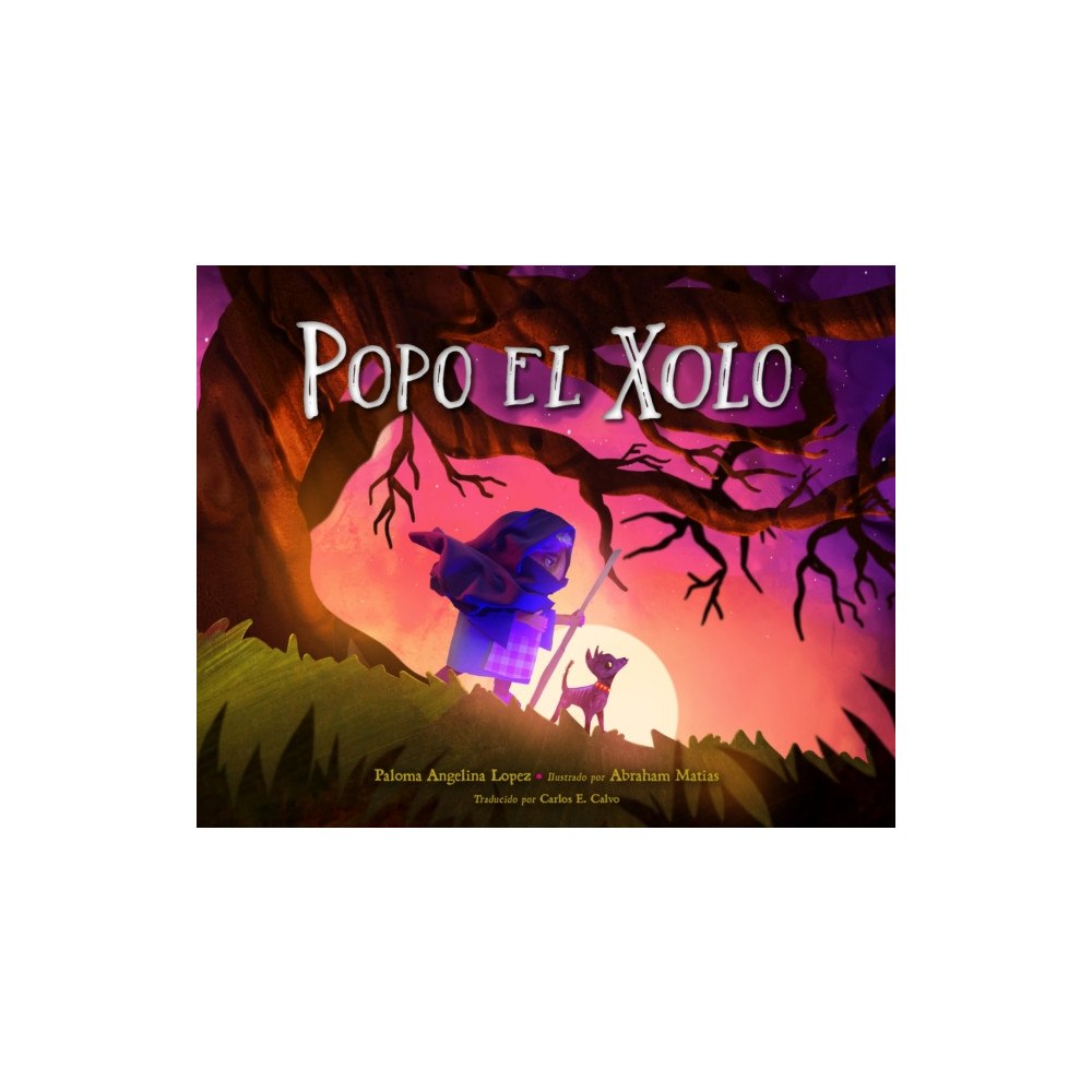 Charlesbridge Publishing,U.S. Popo el Xolo (inbunden, spa)
