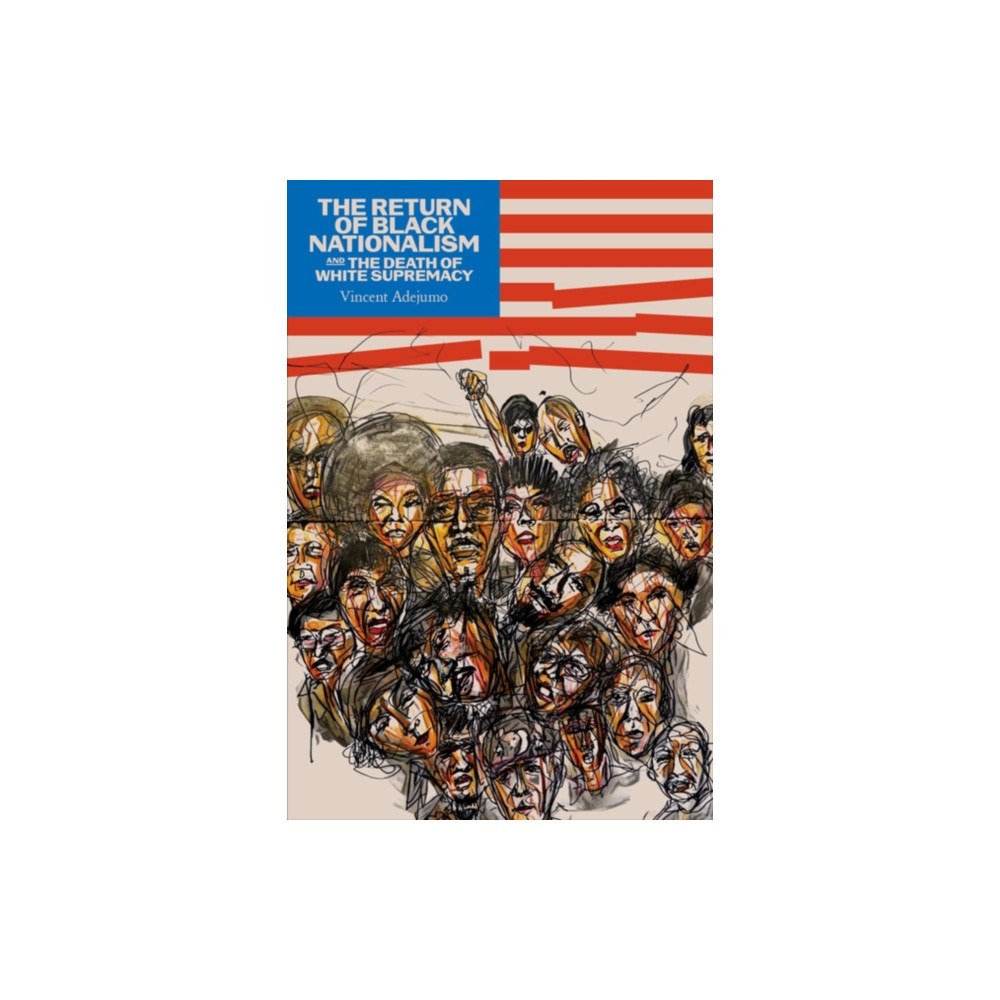 Feral House,U.S. Return of Black Nationalism and the Death of White Supremacy The (häftad, eng)