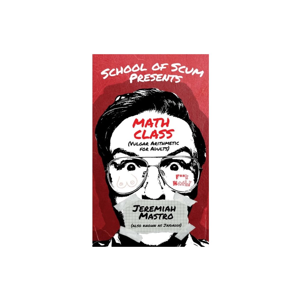 Viva Editions School of Scum Presents: Math Class (häftad, eng)