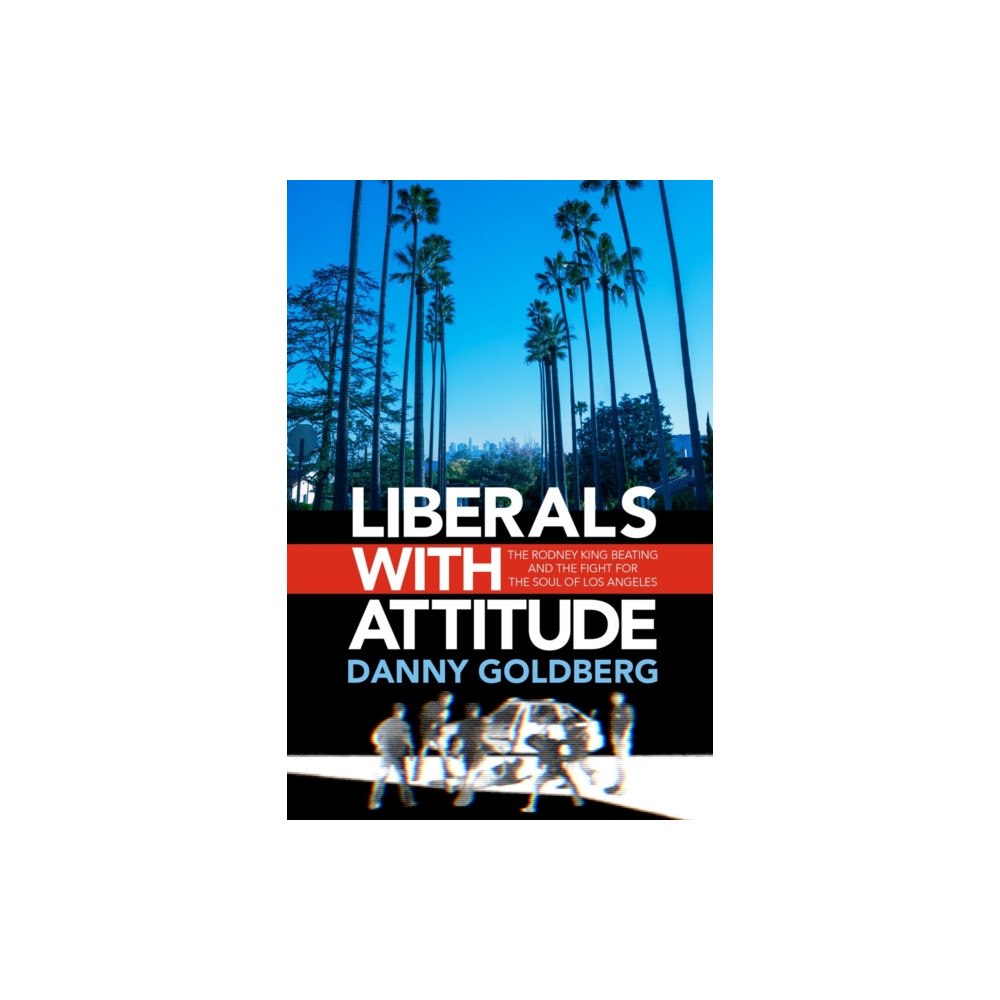 Akashic Books,U.S. Liberals with Attitude (inbunden, eng)