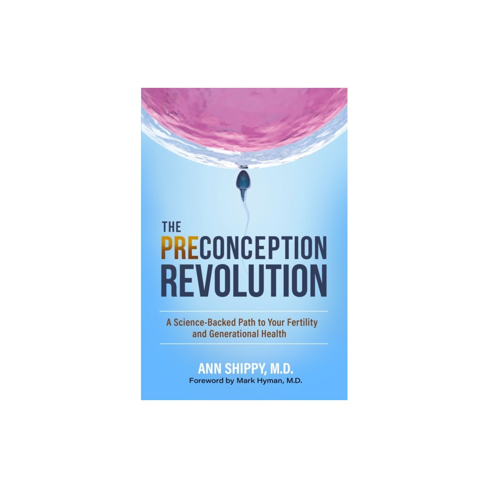 Forefront Books The Preconception Revolution (inbunden, eng)