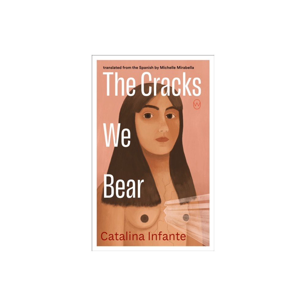 World Editions The Cracks We Bear (häftad, eng)