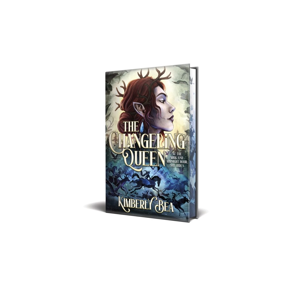 Kensington Publishing The Changeling Queen: Deluxe Limited Edition (inbunden, eng)