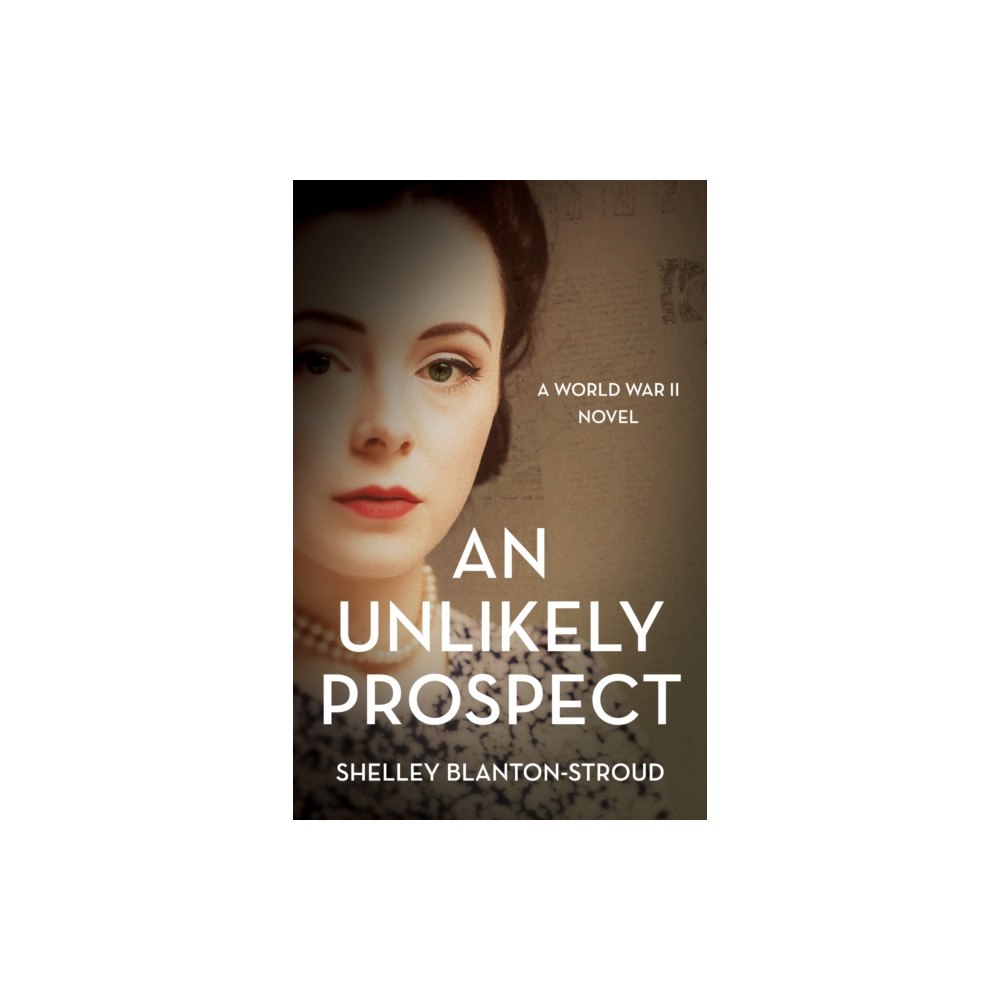 She Writes Press An Unlikely Prospect (häftad, eng)