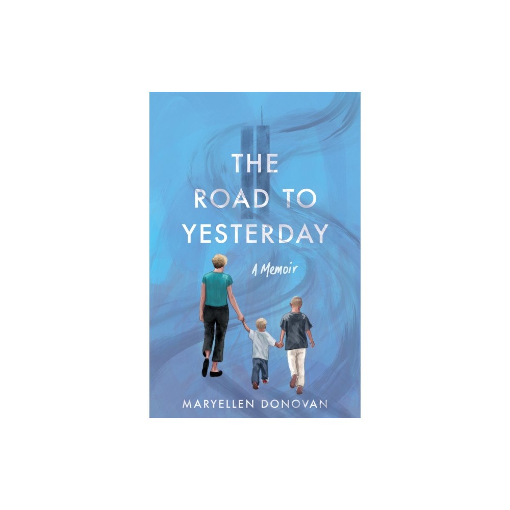 She Writes Press The Road to Yesterday (häftad, eng)