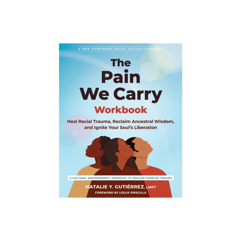 New Harbinger Publications The Pain We Carry Workbook (häftad, eng)