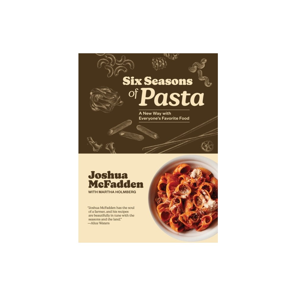 Workman Publishing Six Seasons of Pasta (inbunden, eng)