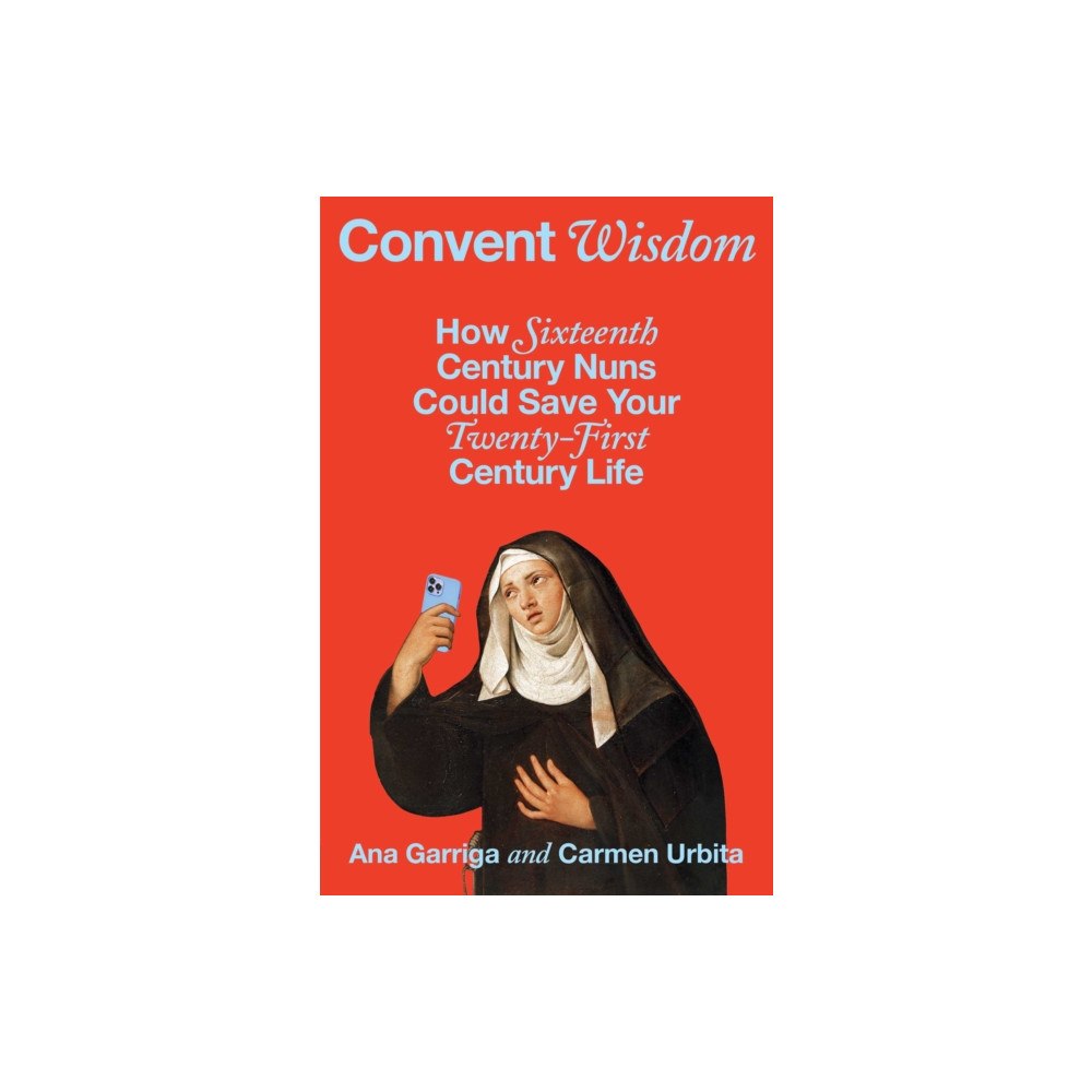 Avid Reader Press / Simon & Schuster Convent Wisdom (inbunden, eng)