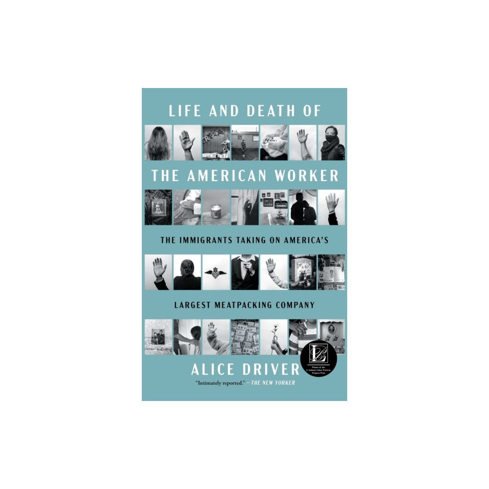 Atria Books Life and Death of the American Worker (häftad, eng)