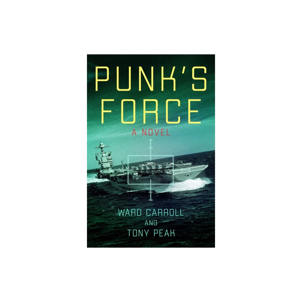 Naval Institute Press Punk's Force (inbunden, eng)