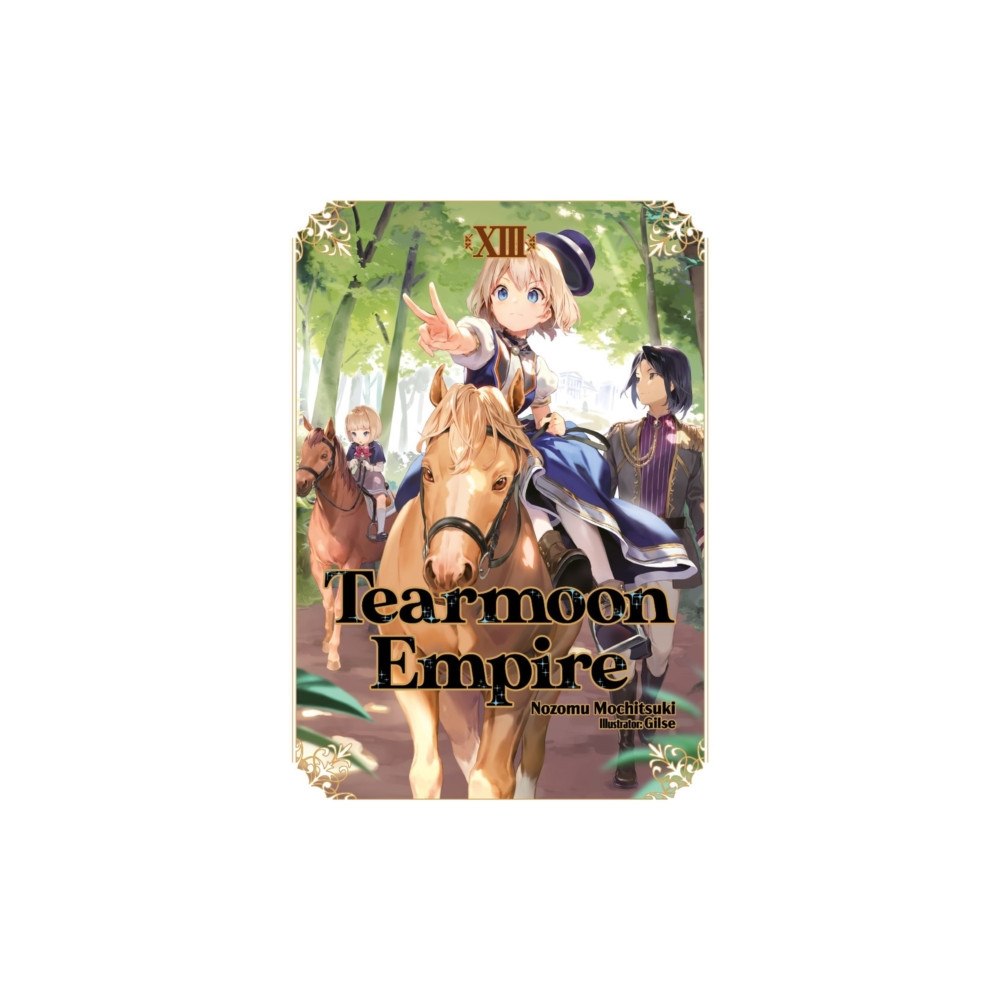 J-Novel Club Tearmoon Empire: Volume 13 (Light Novel) (häftad, eng)