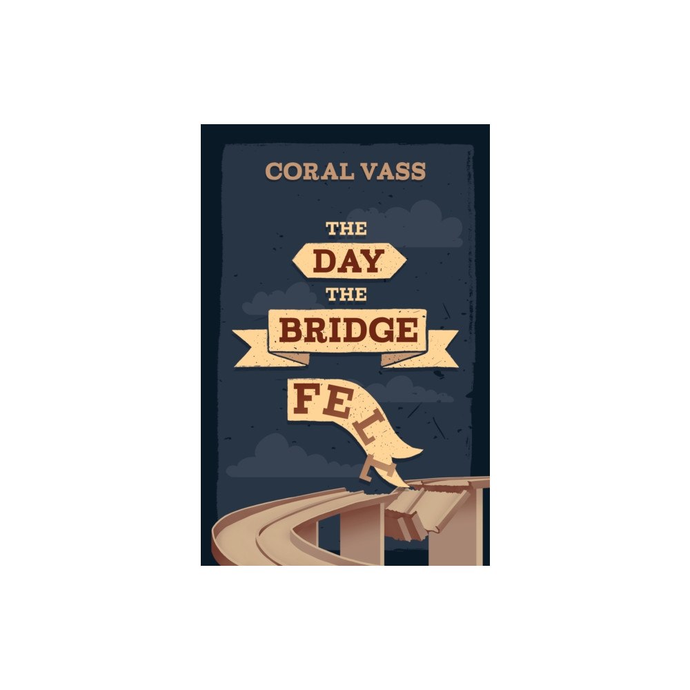 Wombat Books The Day the Bridge Fell (häftad, eng)