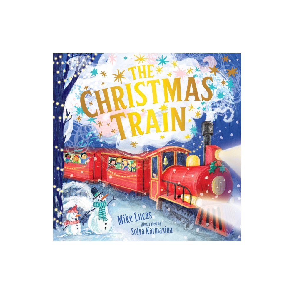 Hardie Grant Children's Publishing The Christmas Train (inbunden, eng)