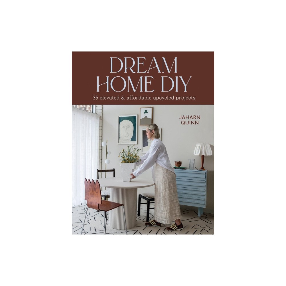 Hardie Grant Books Dream Home DIY (häftad, eng)