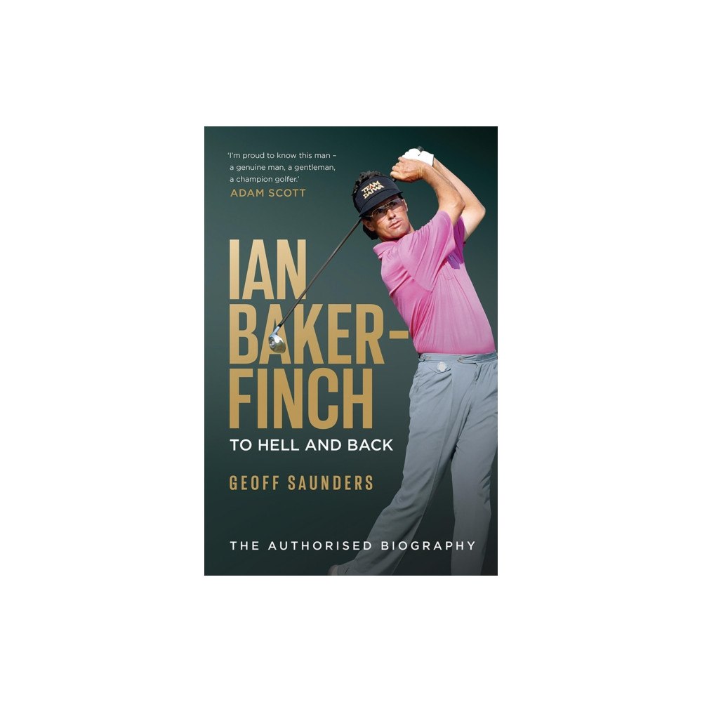 Hardie Grant Books Ian Baker-Finch: To Hell and Back (inbunden, eng)