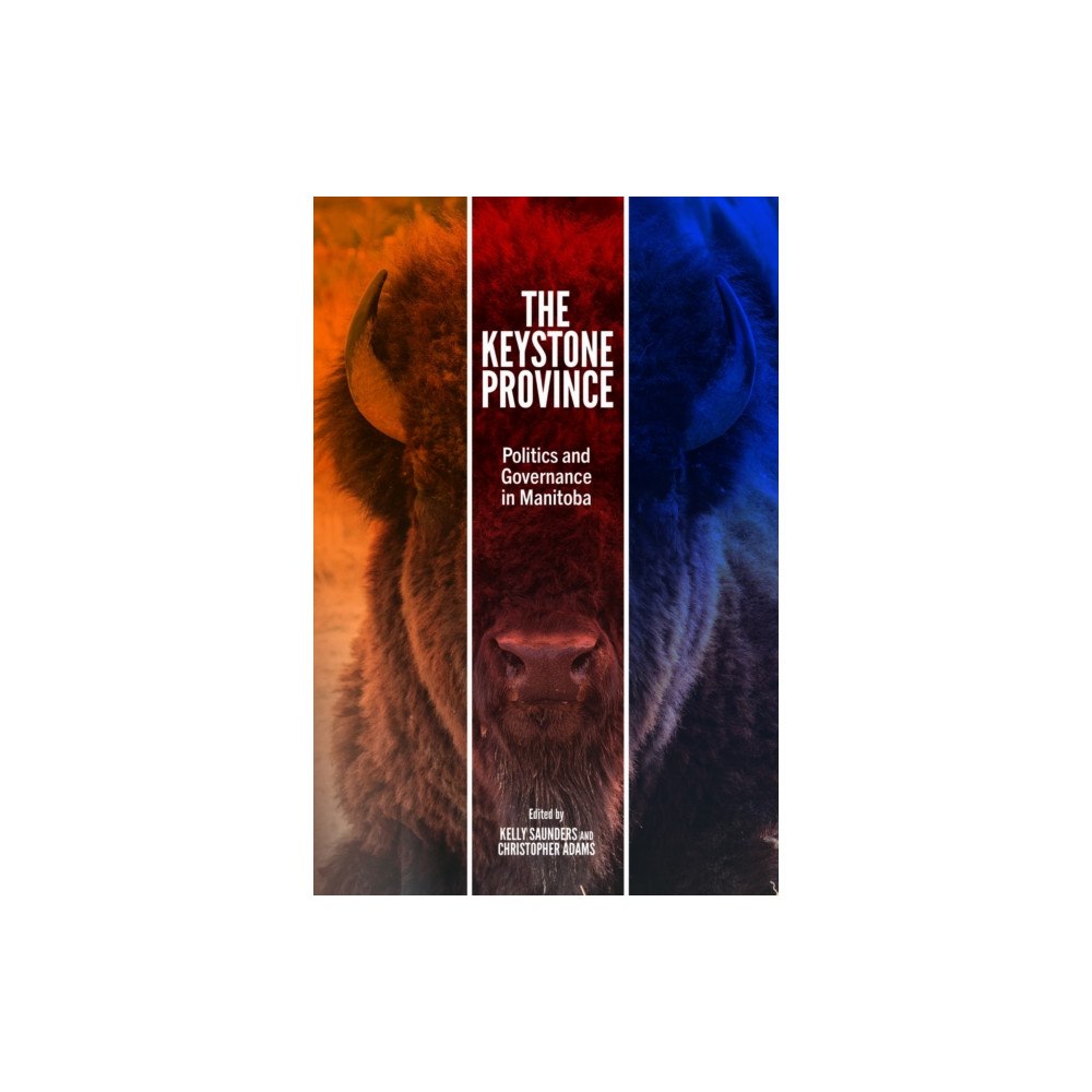 University of Manitoba Press The Keystone Province (häftad, eng)