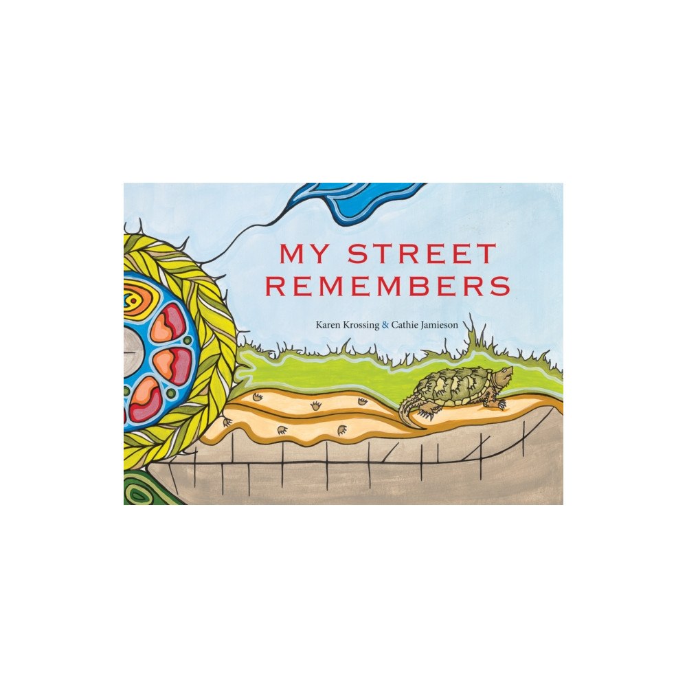 Groundwood Books Ltd ,Canada My Street Remembers (inbunden, eng)