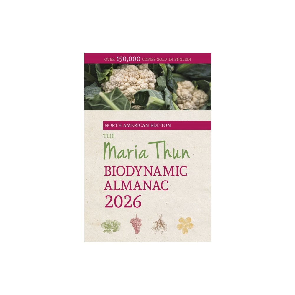 Floris Books The North American Maria Thun Biodynamic Almanac (häftad, eng)