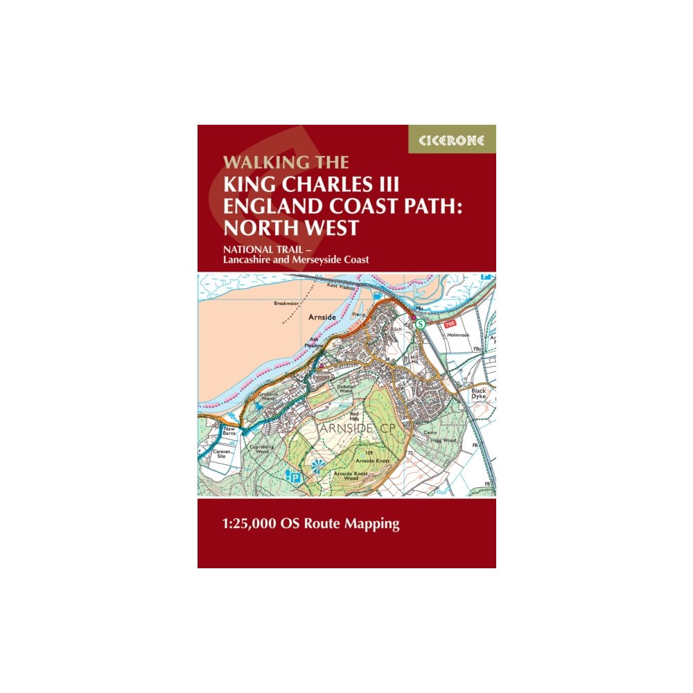 Cicerone Press Walking the King Charles III England Coast Path: North West - Lancashire and Merseyside Map Booklet (häftad, eng)