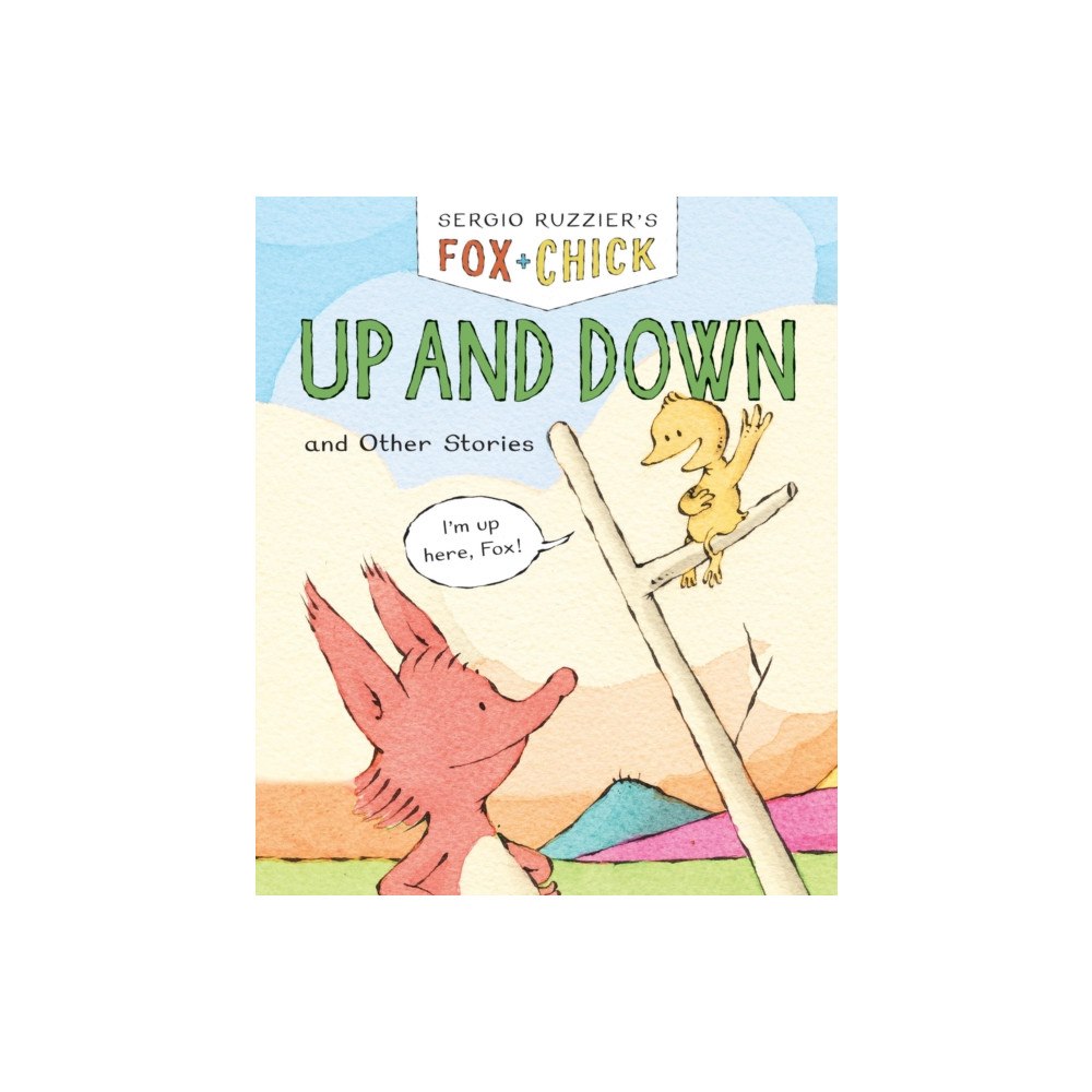 Chronicle Books Fox & Chick: Up and Down (häftad, eng)