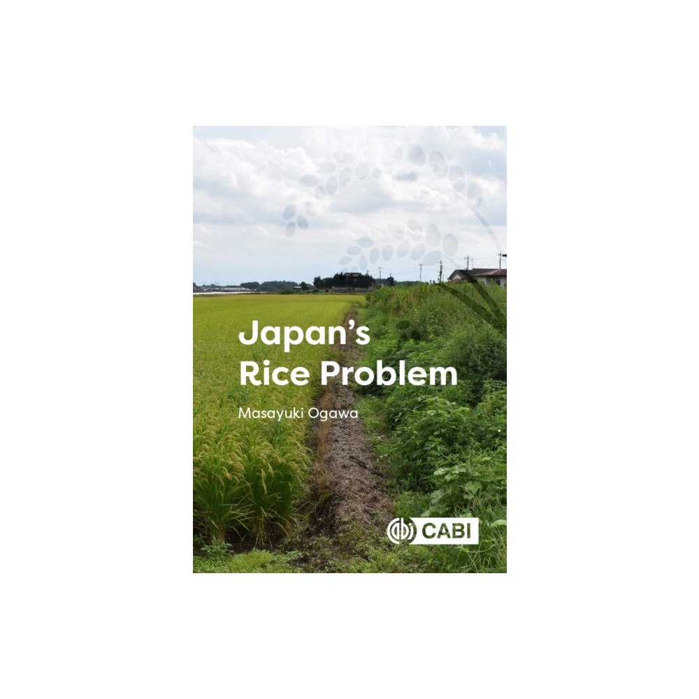 CABI Publishing Japan's Rice Problem (inbunden, eng)