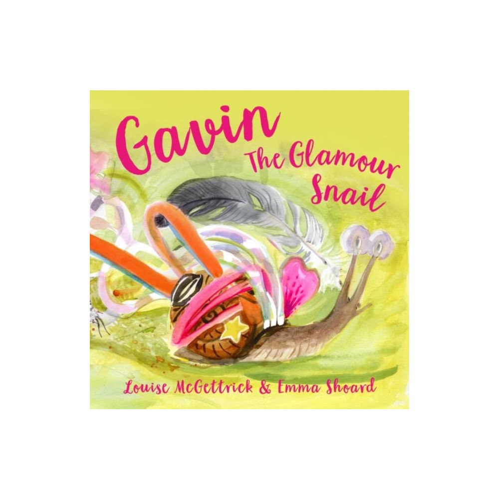 Graffeg Limited Gavin the Glamour Snail (häftad, eng)