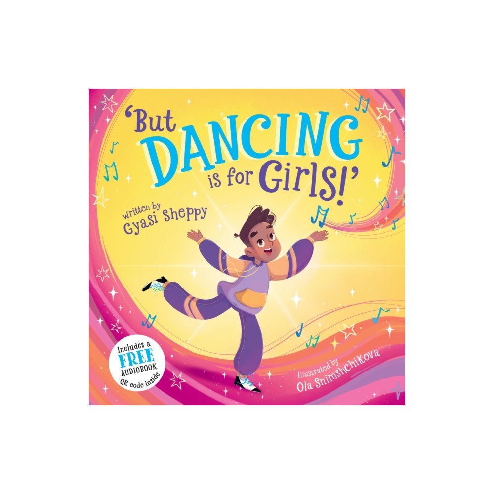 Sweet Cherry Publishing 'But Dancing is for Girls!' (häftad, eng)