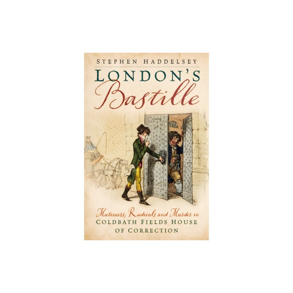 The History Press Ltd London’s Bastille (inbunden, eng)