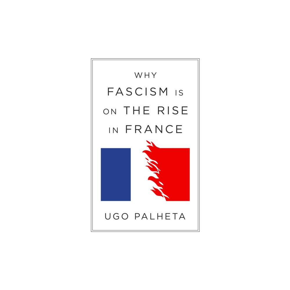 Verso Books Why Fascism Is on the Rise in France (häftad, eng)