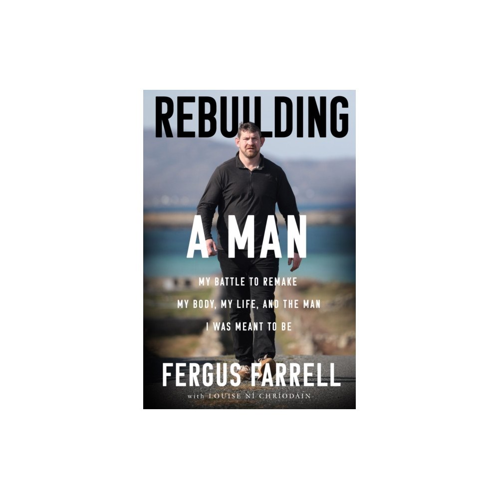 Gill Rebuilding a Man (häftad, eng)