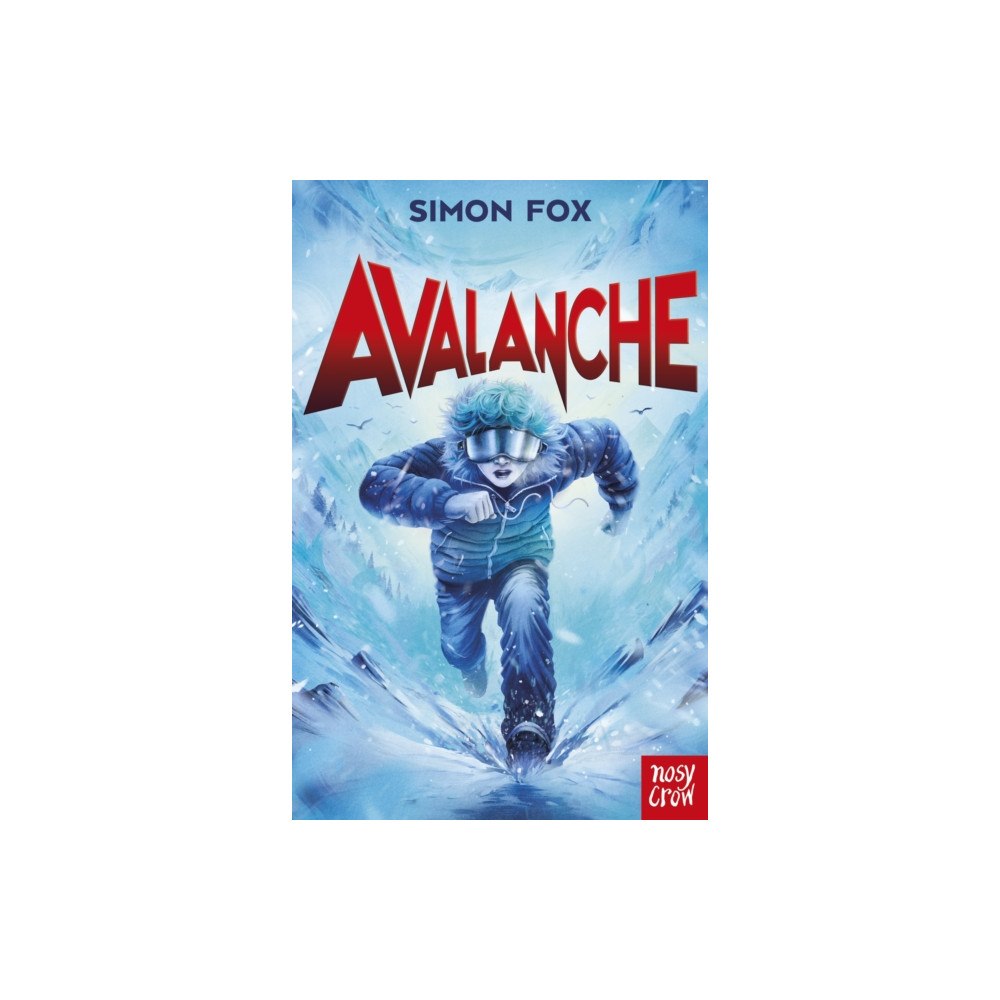 Nosy Crow Ltd Avalanche (häftad, eng)