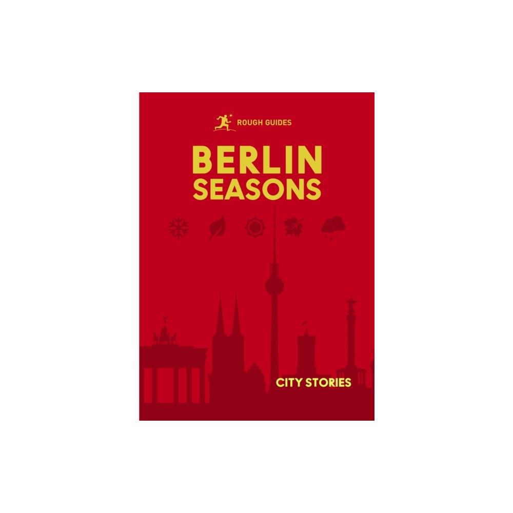 APA Publications Rough Guides City Stories: Berlin Seasons (inbunden, eng)
