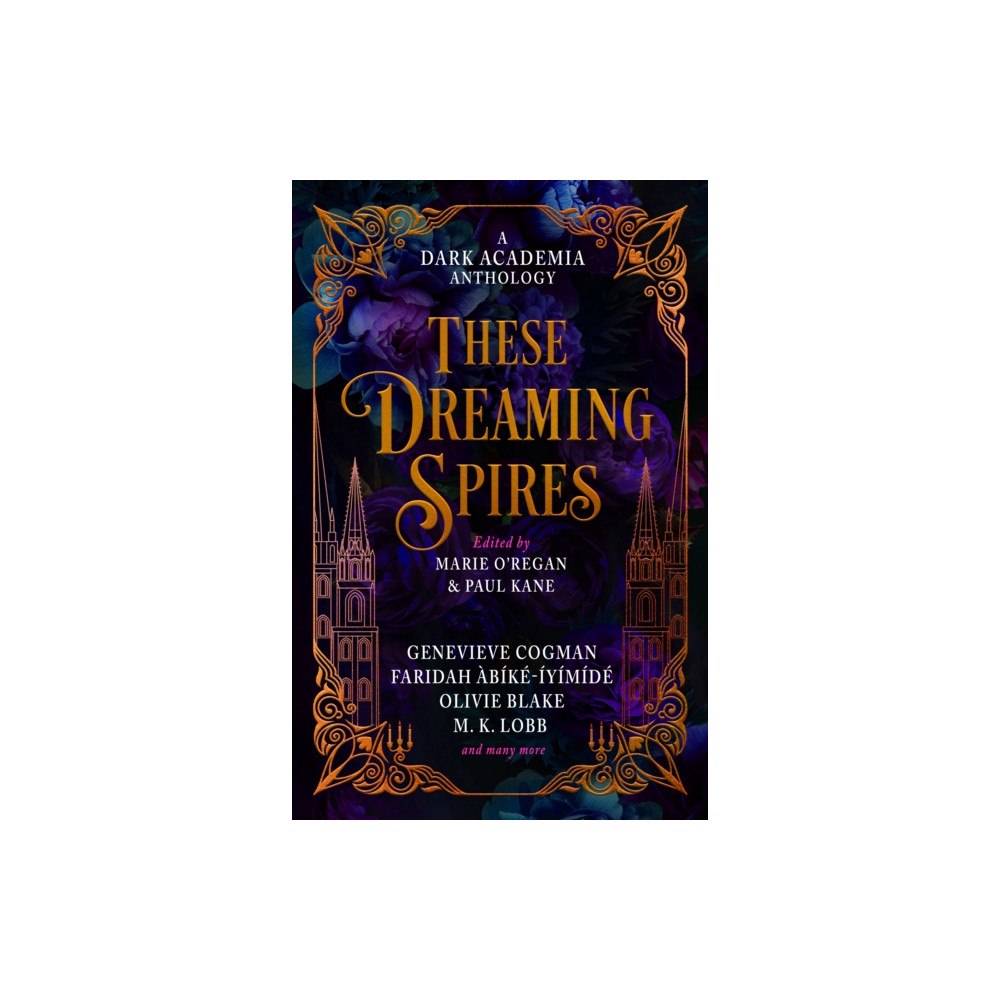 Titan Books Ltd These Dreaming Spires: A Dark Academia Anthology (inbunden, eng)