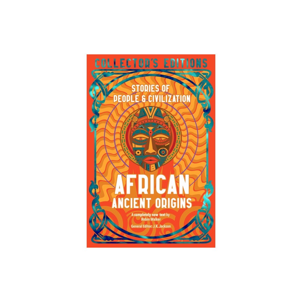 Flame Tree Publishing African Ancient Origins (inbunden, eng)