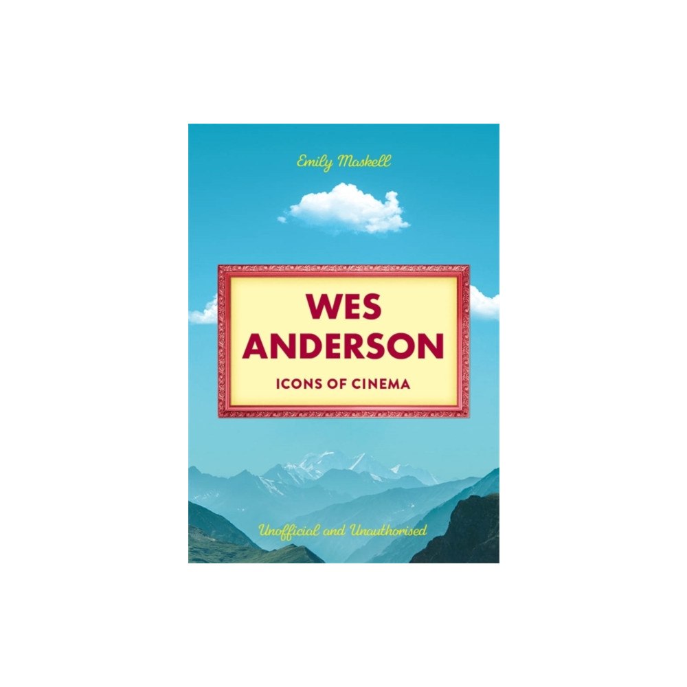 Bonnier Books Ltd Icons of Cinema: Wes Anderson (inbunden, eng)