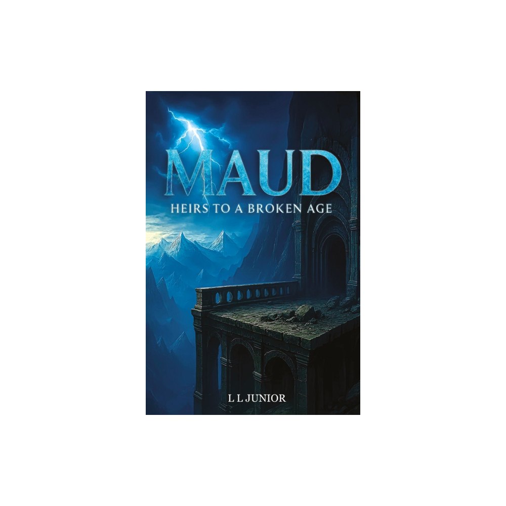 Troubador Publishing Maud – Heirs to a broken age (häftad, eng)