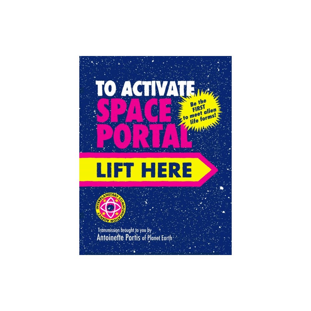 Scallywag Press To Activate Space Portal Lift Here (inbunden, eng)