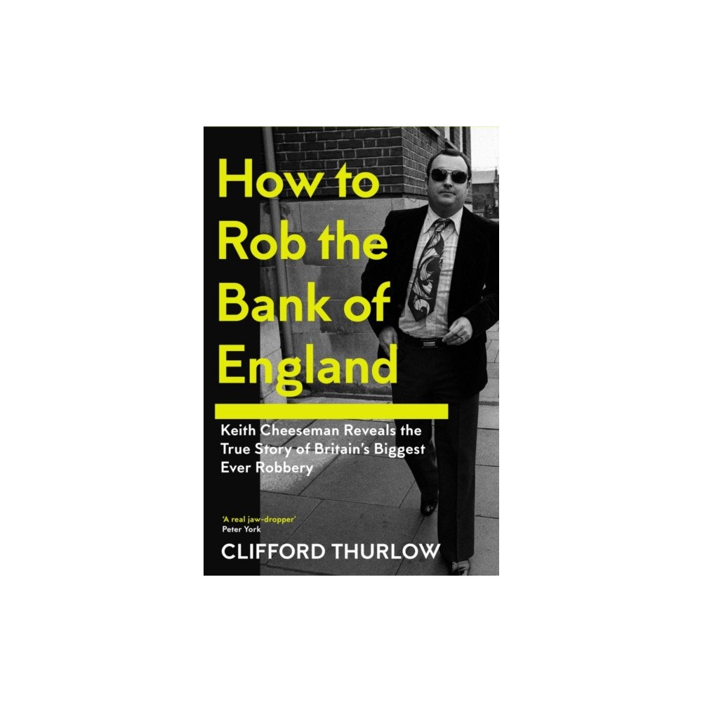 Icon Books How to Rob the Bank of England (häftad, eng)
